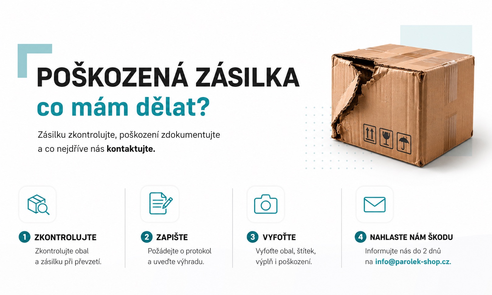 Jak postupovat při poškozené nebo nekompletní zásilce